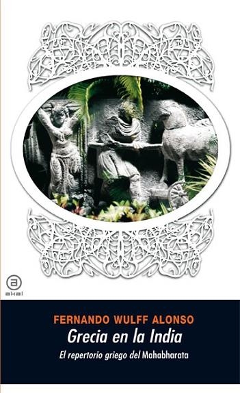 GRECIA EN LA INDIA | 9788446025276 | WULFF, FERNANDO | Llibreria Drac - Librería de Olot | Comprar libros en catalán y castellano online