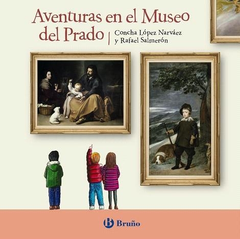 AVENTURAS EN EL MUSEO DEL PRADO | 9788469626832 | LÓPEZ, CONCHA; SALMERÓN, RAFAEL | Llibreria Drac - Llibreria d'Olot | Comprar llibres en català i castellà online