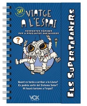 VIATGE A L'ESPAI (ELS SUPERTAFANERS) | 9788499743196 | AA.DD. | Llibreria Drac - Llibreria d'Olot | Comprar llibres en català i castellà online