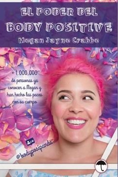 PODER DEL BODY POSITIVE, EL | 9788417719043 | CRABBE, MEGAN JAYNE | Llibreria Drac - Llibreria d'Olot | Comprar llibres en català i castellà online
