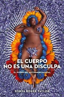 CUERPO NO ES UNA DISCULPA, EL | 9788415373704 | TAYLOR, SONYA RENEE | Llibreria Drac - Librería de Olot | Comprar libros en catalán y castellano online