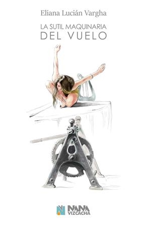 SUTIL MAQUINARIA DEL VUELO, LA | 9788494867217 | LUCIÁN, ELIANA | Llibreria Drac - Librería de Olot | Comprar libros en catalán y castellano online