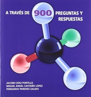 BIOQUÍMICA CLÍNICA A TRAVÉS DE 900 PREGUNTAS Y RESPUESTAS | 9788484738336 | DÍAZ PORTILLO, JACOBO / CASTAÑO LÓPEZ, MIGUEL ÁNGEL / PAREDES SALIDO, FERNANDO | Llibreria Drac - Librería de Olot | Comprar libros en catalán y castellano online