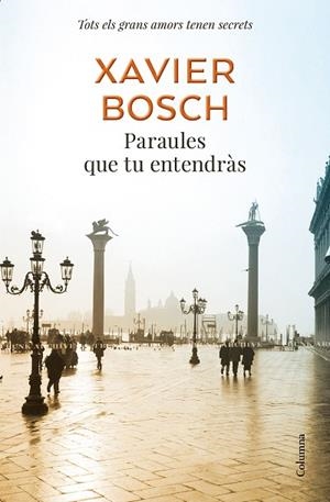 PARAULES QUE TU ENTENDRÀS | 9788466425377 | BOSCH, XAVIER | Llibreria Drac - Librería de Olot | Comprar libros en catalán y castellano online