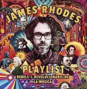 PLAYLIST. REBELS I REVOLUCIONARIS DE LA MÚSICA | 9788417515423 | RHODES, JAMES | Llibreria Drac - Librería de Olot | Comprar libros en catalán y castellano online