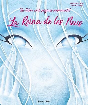 REINA DE LES NEUS, LA | 9788491378143 | SCORTEGAGNA, LUNA; BONAGURO, VALENTINA | Llibreria Drac - Librería de Olot | Comprar libros en catalán y castellano online