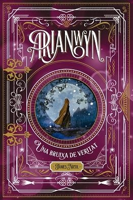 BRUIXA DE VERITAT, UNA (ARIANWYN 3) | 9788424665319 | NICOL, JAMES | Llibreria Drac - Llibreria d'Olot | Comprar llibres en català i castellà online