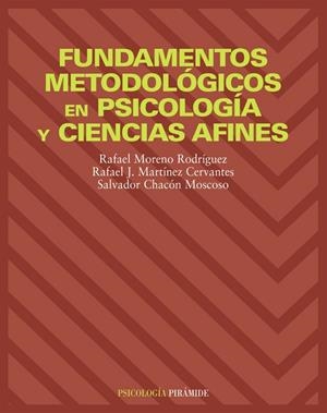 FUNDAMENTOS METODOLOGICOS EN PSICOLOGIA Y CIENCIAS AFINES | 9788436814323 | MORENO,R-MARTINEZ R-CHACON, S. | Llibreria Drac - Llibreria d'Olot | Comprar llibres en català i castellà online