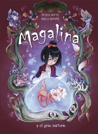 MAGALINA Y EL GRAN MISTERIO (SERIE MAGALINA 2) | 9788420452098 | DOUYE, SYLVIA; ANTISTA, PAOLA | Llibreria Drac - Llibreria d'Olot | Comprar llibres en català i castellà online