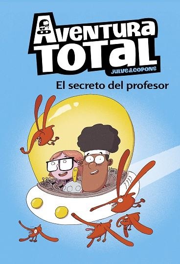 SECRETO DEL PROFESOR, EL (AVENTURA TOTAL) | 9788448853112 | JULVE, OSCAR; COPONS, JAUME | Llibreria Drac - Librería de Olot | Comprar libros en catalán y castellano online