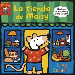 TIENDA DE MAISY, LA (MAISY. TODO CARTÓN) | 9788448853198 | COUSINS, LUCY | Llibreria Drac - Llibreria d'Olot | Comprar llibres en català i castellà online