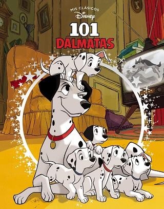 101 DÁLMATAS (MIS CLÁSICOS DISNEY) | 9788417630300 | DISNEY | Llibreria Drac - Librería de Olot | Comprar libros en catalán y castellano online