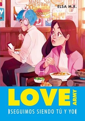 SEGUIMOS SIENDO TÚ Y YO (LOVE ARMY 2) | 9788417671761 | M. R., ELSA | Llibreria Drac - Llibreria d'Olot | Comprar llibres en català i castellà online