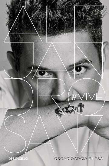 ALEJANDRO SANZ. #VIVE | 9788466350662 | GARCÍA BLESA, ÓSCAR | Llibreria Drac - Librería de Olot | Comprar libros en catalán y castellano online