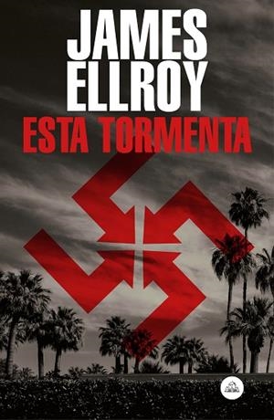 ESTA TORMENTA | 9788439736141 | ELLROY, JAMES | Llibreria Drac - Llibreria d'Olot | Comprar llibres en català i castellà online