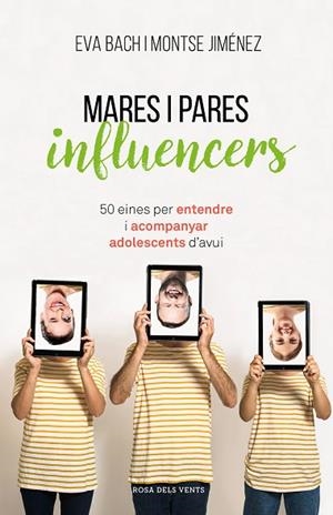 MARES I PARES INFLUENCERS | 9788417627546 | BACH, EVA; JIMÉNEZ, MONTSE | Llibreria Drac - Librería de Olot | Comprar libros en catalán y castellano online