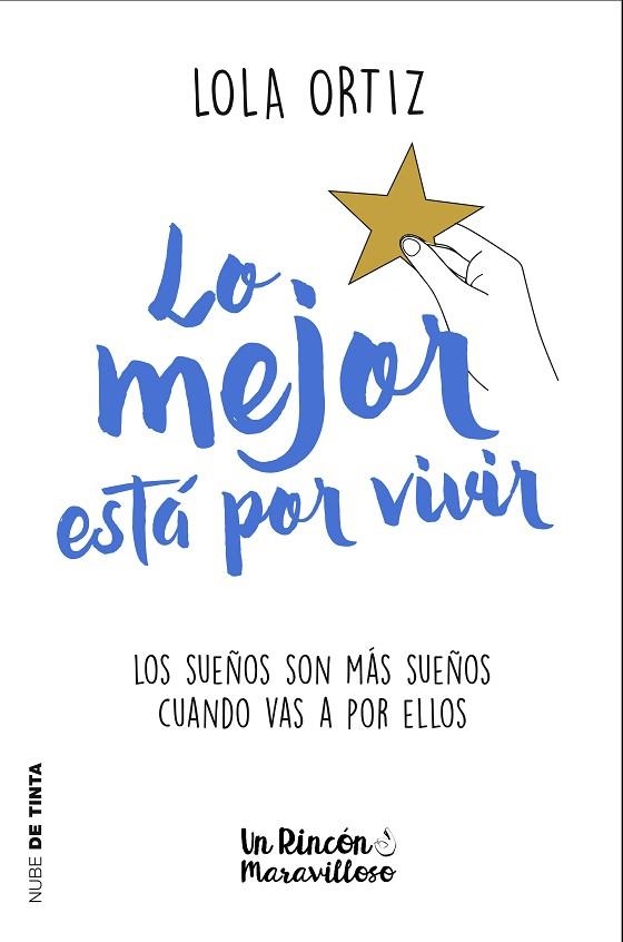 LO MEJOR ESTÁ POR VIVIR | 9788417605124 | ORTIZ, LOLA | Llibreria Drac - Librería de Olot | Comprar libros en catalán y castellano online