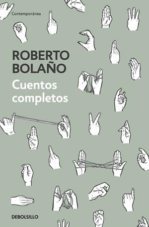 CUENTOS COMPLETOS | 9788466347730 | BOLAÑO, ROBERTO | Llibreria Drac - Llibreria d'Olot | Comprar llibres en català i castellà online