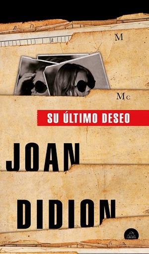 SU ÚLTIMO DESEO | 9788439736004 | DIDION, JOAN | Llibreria Drac - Librería de Olot | Comprar libros en catalán y castellano online