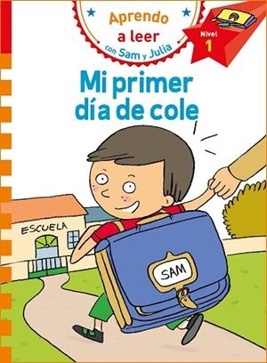 MI PRIMER DÍA DE COLE (APRENDO A LEER CON SAM Y JULIA) | 9788448853785 | AA.DD. | Llibreria Drac - Llibreria d'Olot | Comprar llibres en català i castellà online