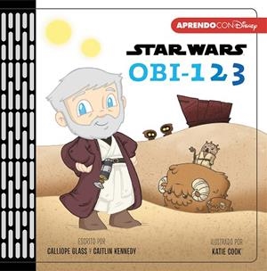 OBI-123 (PRIMEROS CONCEPTOS CON STAR WARS) | 9788417630287 | DISNEY | Llibreria Drac - Librería de Olot | Comprar libros en catalán y castellano online