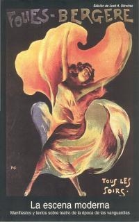 ESCENA MODERNA, LA. MANIFIESTOS Y TEXTOS SOBRE TEATRO DE LA | 9788446010210 | SANCHEZ, JOSE A. | Llibreria Drac - Llibreria d'Olot | Comprar llibres en català i castellà online