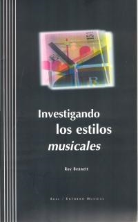 INVESTIGANDO LOS ESTILO MUSICALES | 9788446009252 | BENNETT, ROY | Llibreria Drac - Llibreria d'Olot | Comprar llibres en català i castellà online