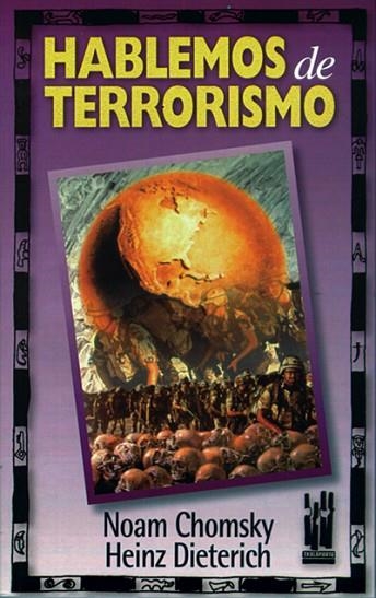 HABLEMOS DE TERRORISMO | 9788481361063 | CHOMSKY, NOAM | Llibreria Drac - Librería de Olot | Comprar libros en catalán y castellano online