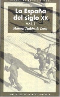 ESPAÑA DEL SIGLO XX | 9788446011057 | TUÑON DE LARA | Llibreria Drac - Librería de Olot | Comprar libros en catalán y castellano online