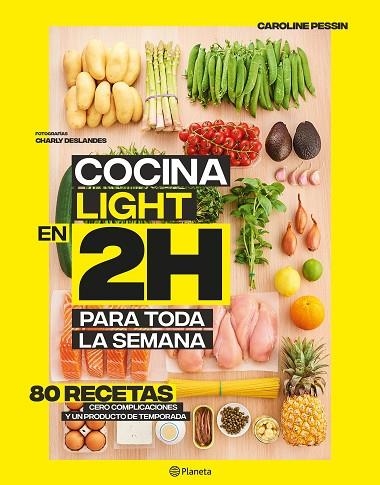 COCINA LIGHT EN 2 HORAS | 9788408214311 | PESSIN, CAROLINE | Llibreria Drac - Librería de Olot | Comprar libros en catalán y castellano online