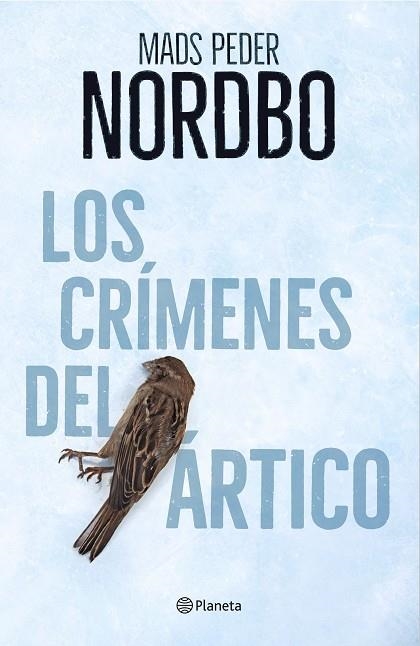 CRÍMENES DEL ÁRTICO, LOS | 9788408214090 | NORDBO, MADS PEDER | Llibreria Drac - Llibreria d'Olot | Comprar llibres en català i castellà online