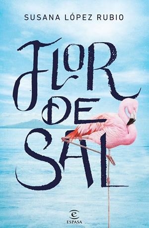 FLOR DE SAL | 9788467055955 | LÓPEZ RUBIO, SUSANA | Llibreria Drac - Librería de Olot | Comprar libros en catalán y castellano online