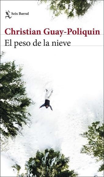 PESO DE LA NIEVE, EL | 9788432235474 | GUAY-POLIQUIN, CHRISTIAN | Llibreria Drac - Llibreria d'Olot | Comprar llibres en català i castellà online