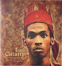 TONI CATANY.  L'ARTISTA EN EL SEU PARADIS | 9788477827085 | BORHAN, PIERRE | Llibreria Drac - Llibreria d'Olot | Comprar llibres en català i castellà online