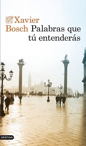 PALABRAS QUE TÚ ENTENDERÁS | 9788423356003 | BOSCH, XAVIER | Llibreria Drac - Librería de Olot | Comprar libros en catalán y castellano online