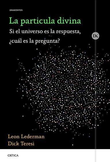 PARTÍCULA DIVINA, LA | 9788491991427 | LEDERMAN, LEON | Llibreria Drac - Llibreria d'Olot | Comprar llibres en català i castellà online