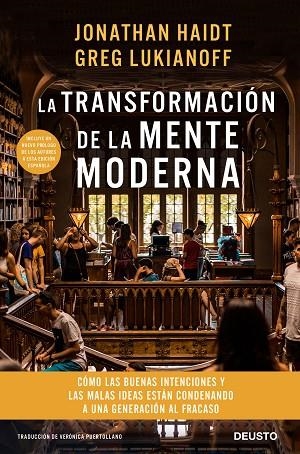 TRANSFORMACIÓN DE LA MENTE MODERNA, LA | 9788423430758 | LUKIANOFF, GREG; HAIDT, JONATHAN | Llibreria Drac - Librería de Olot | Comprar libros en catalán y castellano online