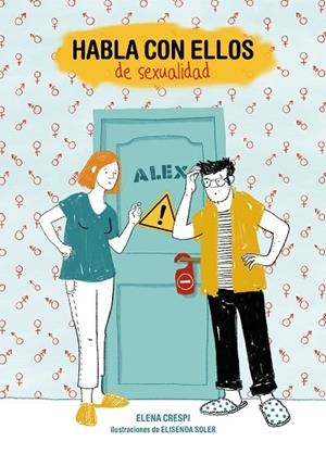 HABLA CON ELLOS DE SEXUALIDAD | 9788417858254 | CRESPI, ELENA; SOLER, ELISENDA (IL.) | Llibreria Drac - Librería de Olot | Comprar libros en catalán y castellano online