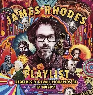 PLAYLIST. REBELDES Y REVOLUCIONARIOS DE LA MÚSICA | 9788408209874 | RHODES, JAMES | Llibreria Drac - Librería de Olot | Comprar libros en catalán y castellano online