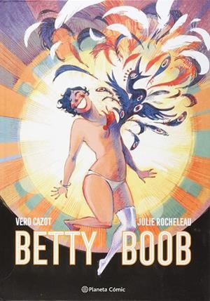 BETTY BOOB | 9788491730736 | CAZOT, VÉRO; ROCHELEAU, JULIE | Llibreria Drac - Librería de Olot | Comprar libros en catalán y castellano online
