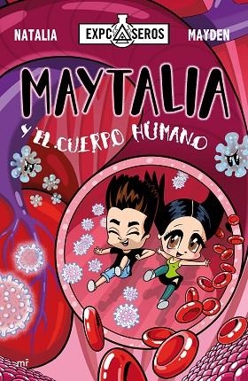 MAYTALIA Y EL CUERPO HUMANO | 9788427046337 | NATALIA Y MAYDEN | Llibreria Drac - Llibreria d'Olot | Comprar llibres en català i castellà online