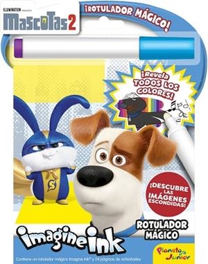 MASCOTAS 2. ROTULADOR MÁGICO | 9788408207900 | UNIVERSAL STUDIOS | Llibreria Drac - Librería de Olot | Comprar libros en catalán y castellano online