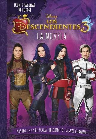 LOS DESCENDIENTES 3. LA NOVELA | 9788499519050 | DISNEY | Llibreria Drac - Librería de Olot | Comprar libros en catalán y castellano online
