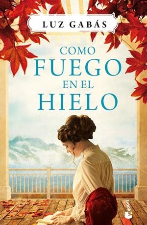 COMO FUEGO EN EL HIELO | 9788408214649 | GABÁS, LUZ | Llibreria Drac - Llibreria d'Olot | Comprar llibres en català i castellà online