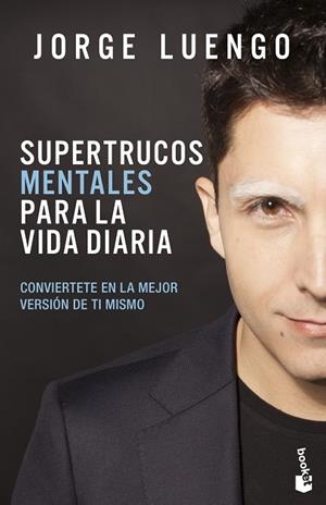 SUPERTRUCOS MENTALES PARA LA VIDA DIARIA | 9788427046368 | LUENGO, JORGE | Llibreria Drac - Librería de Olot | Comprar libros en catalán y castellano online