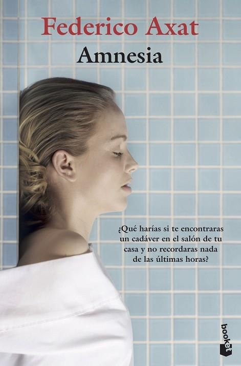 AMNESIA | 9788423356072 | AXAT, FEDERICO | Llibreria Drac - Librería de Olot | Comprar libros en catalán y castellano online