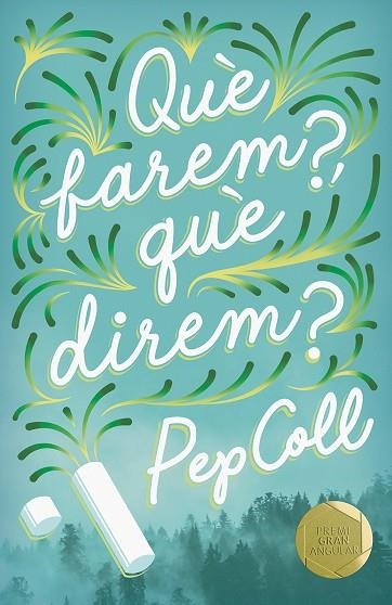 QUE FAREM, QUE DIREM? | 9788466145411 | COLL MARTÍ, PEP | Llibreria Drac - Librería de Olot | Comprar libros en catalán y castellano online