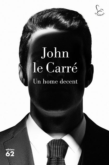 HOME DECENT, UN | 9788429777895 | LE CARRÉ, JOHN | Llibreria Drac - Llibreria d'Olot | Comprar llibres en català i castellà online