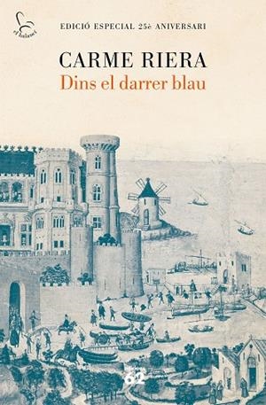 DINS EL DARRER BLAU (ED. ESPECIAL 25 ANIVERSARI) | 9788429777901 | RIERA, CARME | Llibreria Drac - Librería de Olot | Comprar libros en catalán y castellano online