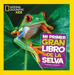 MI PRIMER GRAN LIBRO DE LA SELVA | 9788482987705 | DONOHUE, MOIRA ROSE | Llibreria Drac - Librería de Olot | Comprar libros en catalán y castellano online
